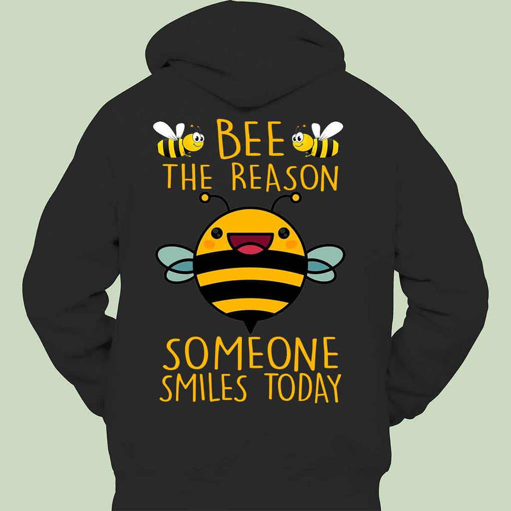 Bee the reason - Hoodie Unisex Backprint