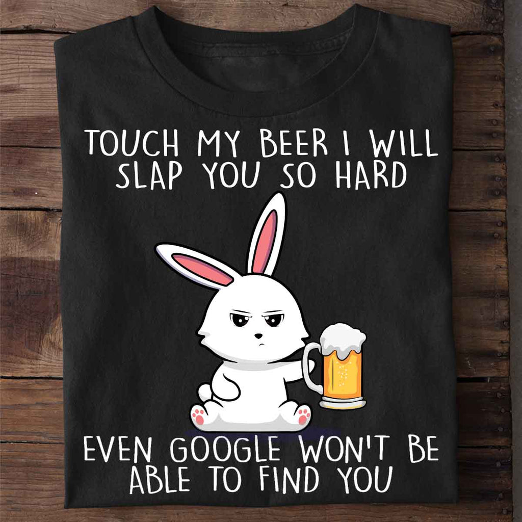 Touch My Beer Cute Bunny - Shirt Unisex