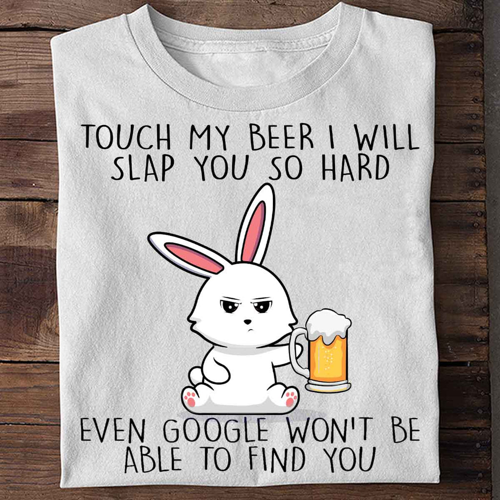 Touch My Beer Cute Bunny - Shirt Unisex
