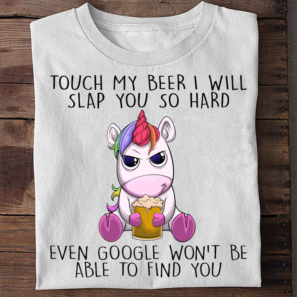 Touch My Beer Unicorn - Shirt Unisex
